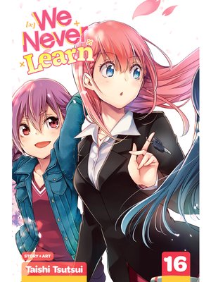 cover image of We Never Learn, Volume 16